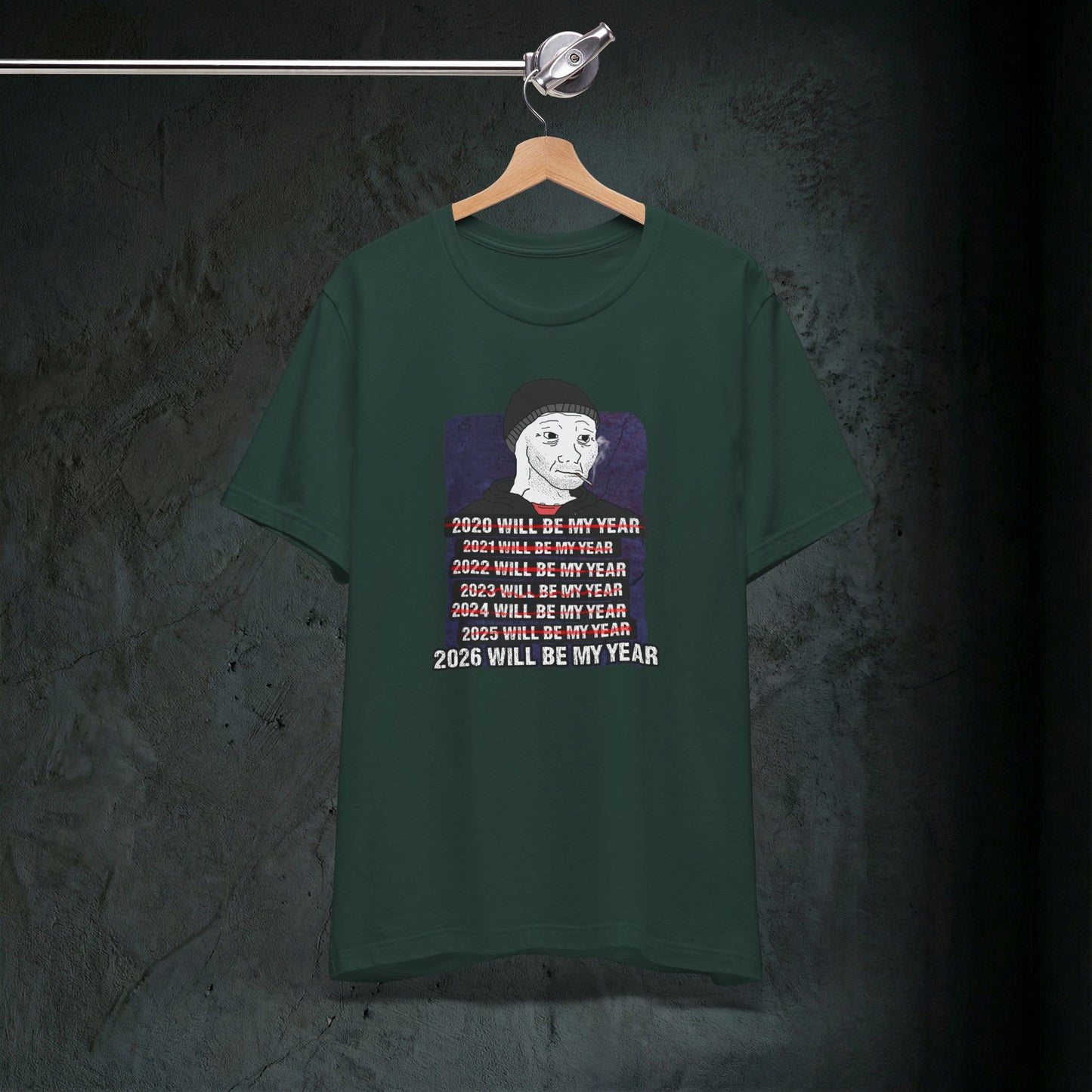 2026 Will Be My Year - Premium Graphic Tee (Doomer Aesthetic)