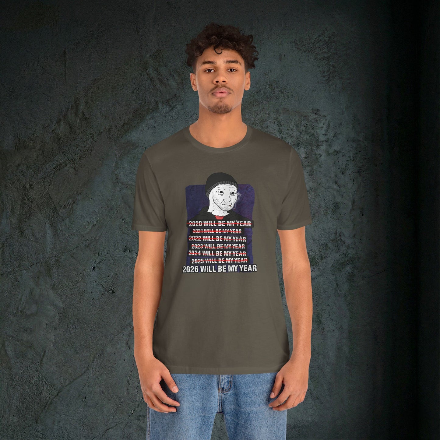 2026 Will Be My Year - Premium Graphic Tee (Doomer Aesthetic)