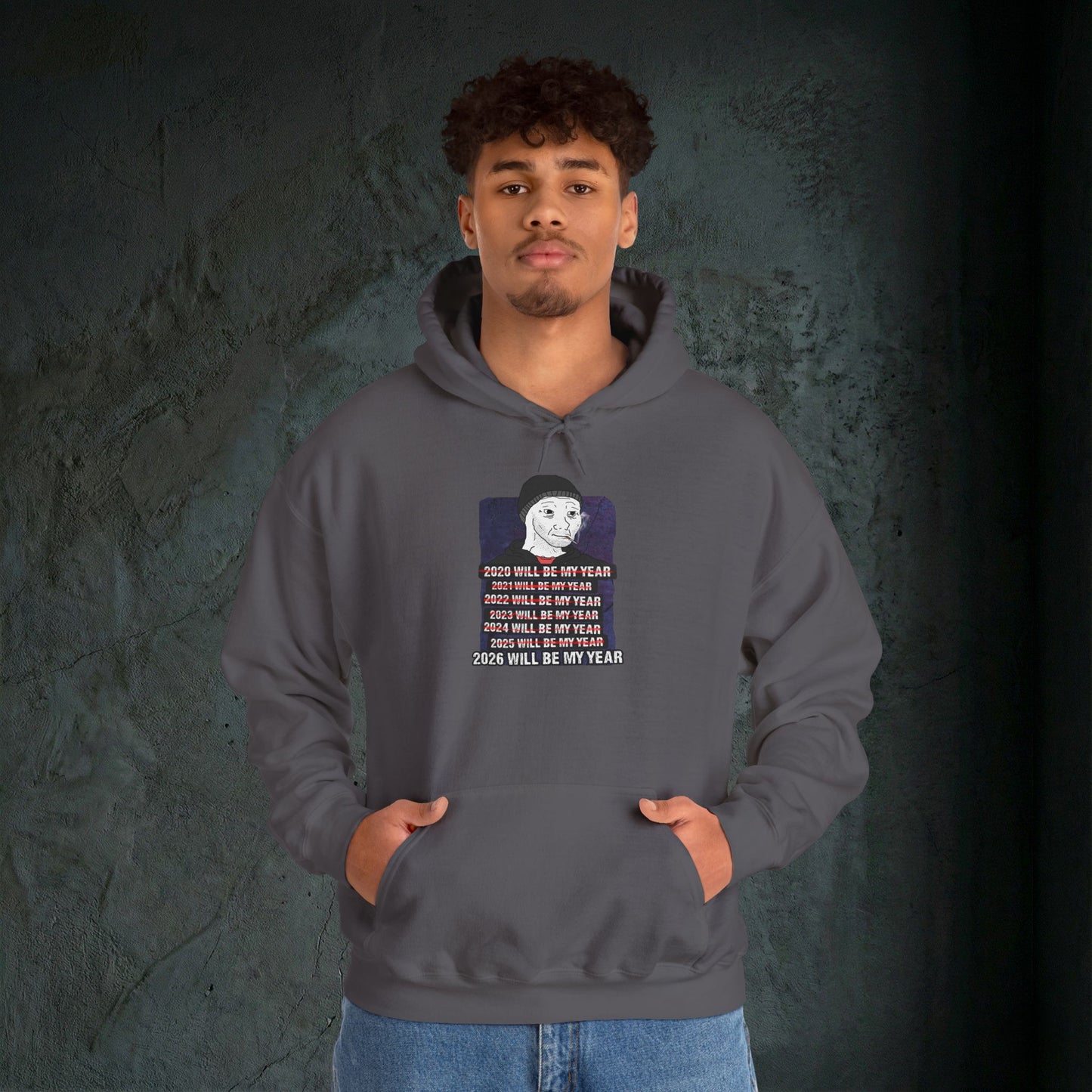 2026 Will Be My Year - Premium Graphic Hoodie (Doomer Aesthetic)