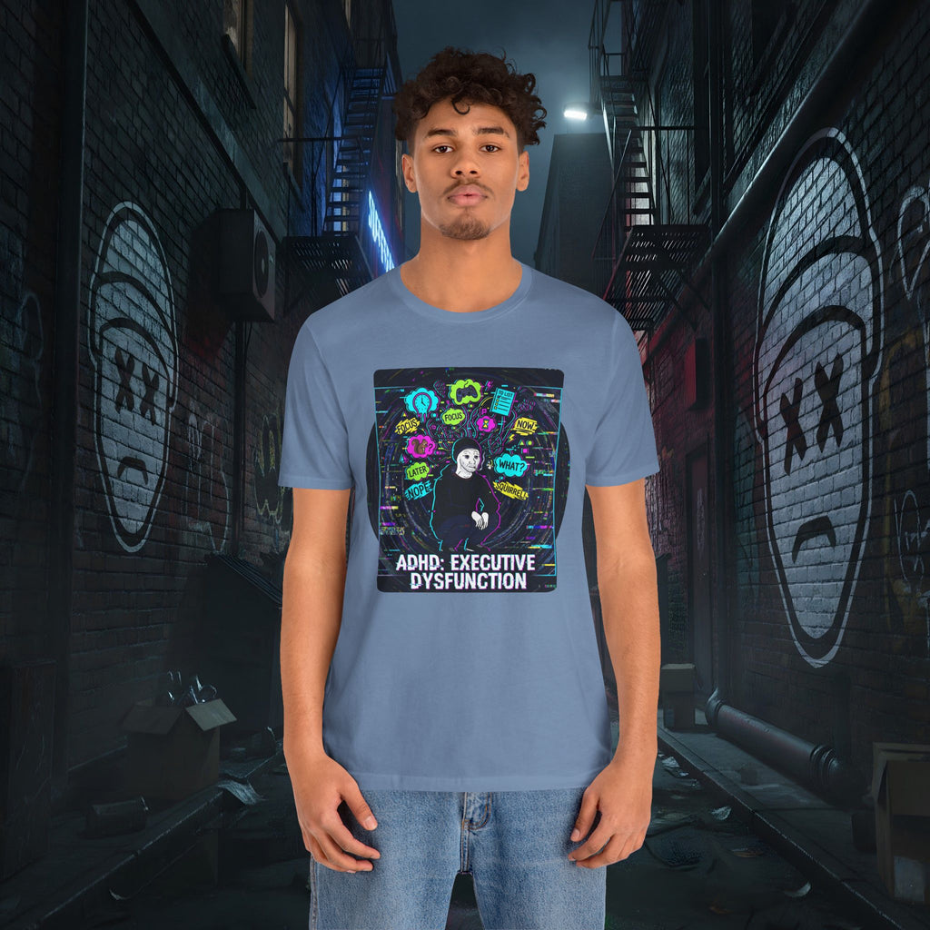 ADHD Executive Dysfunction - Premium Graphic Tee