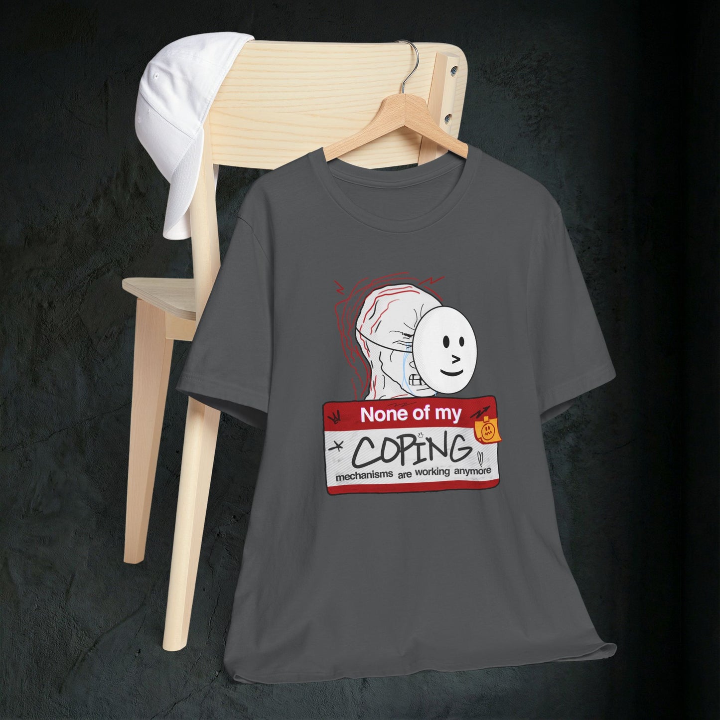 None Of My Coping Mechanisms Are Working - Premium Graphic Tee