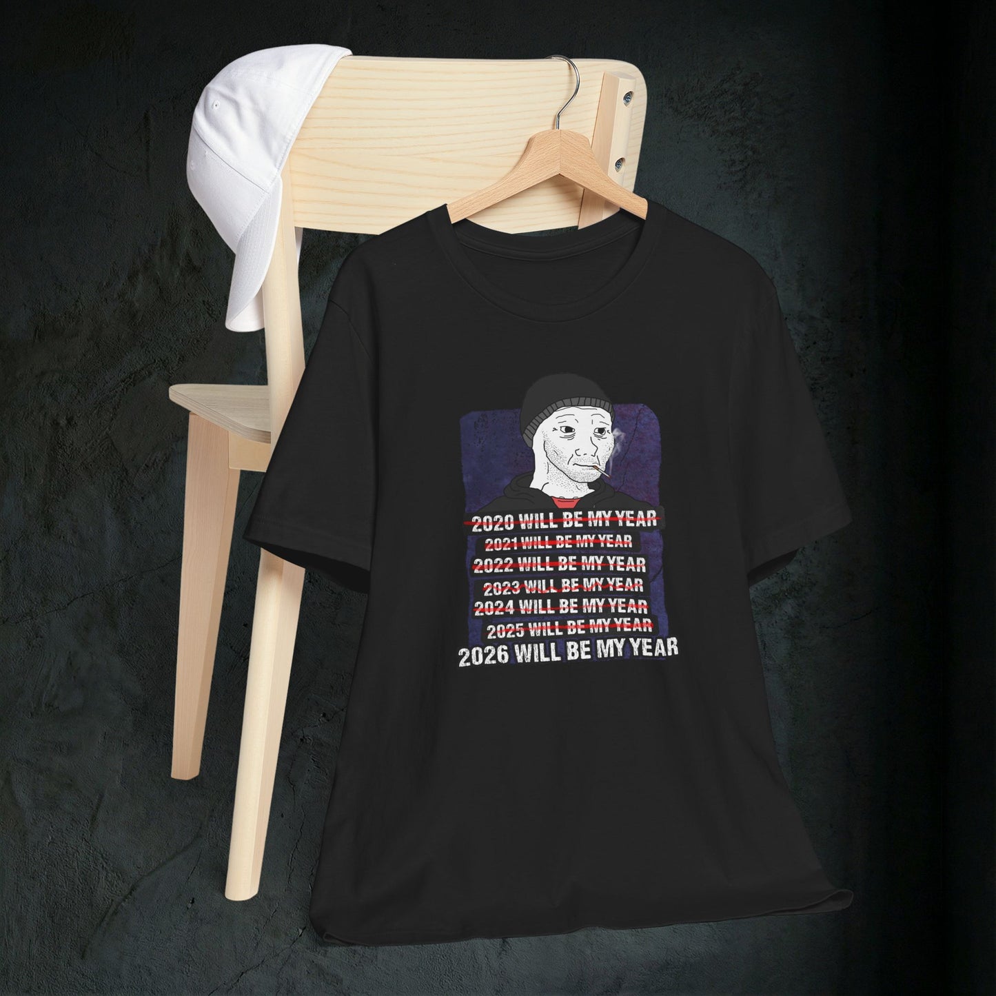 2026 Will Be My Year - Premium Graphic Tee (Doomer Aesthetic)