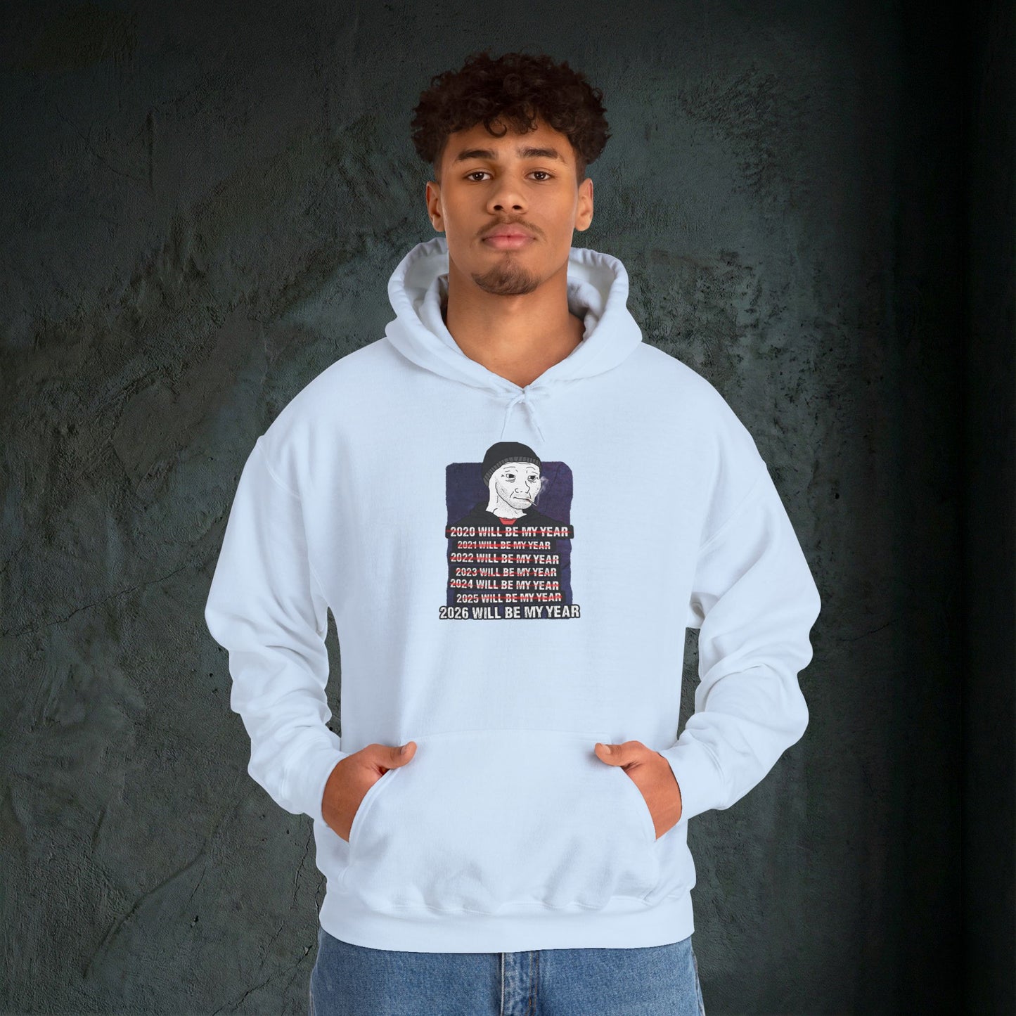2026 Will Be My Year - Premium Graphic Hoodie (Doomer Aesthetic)