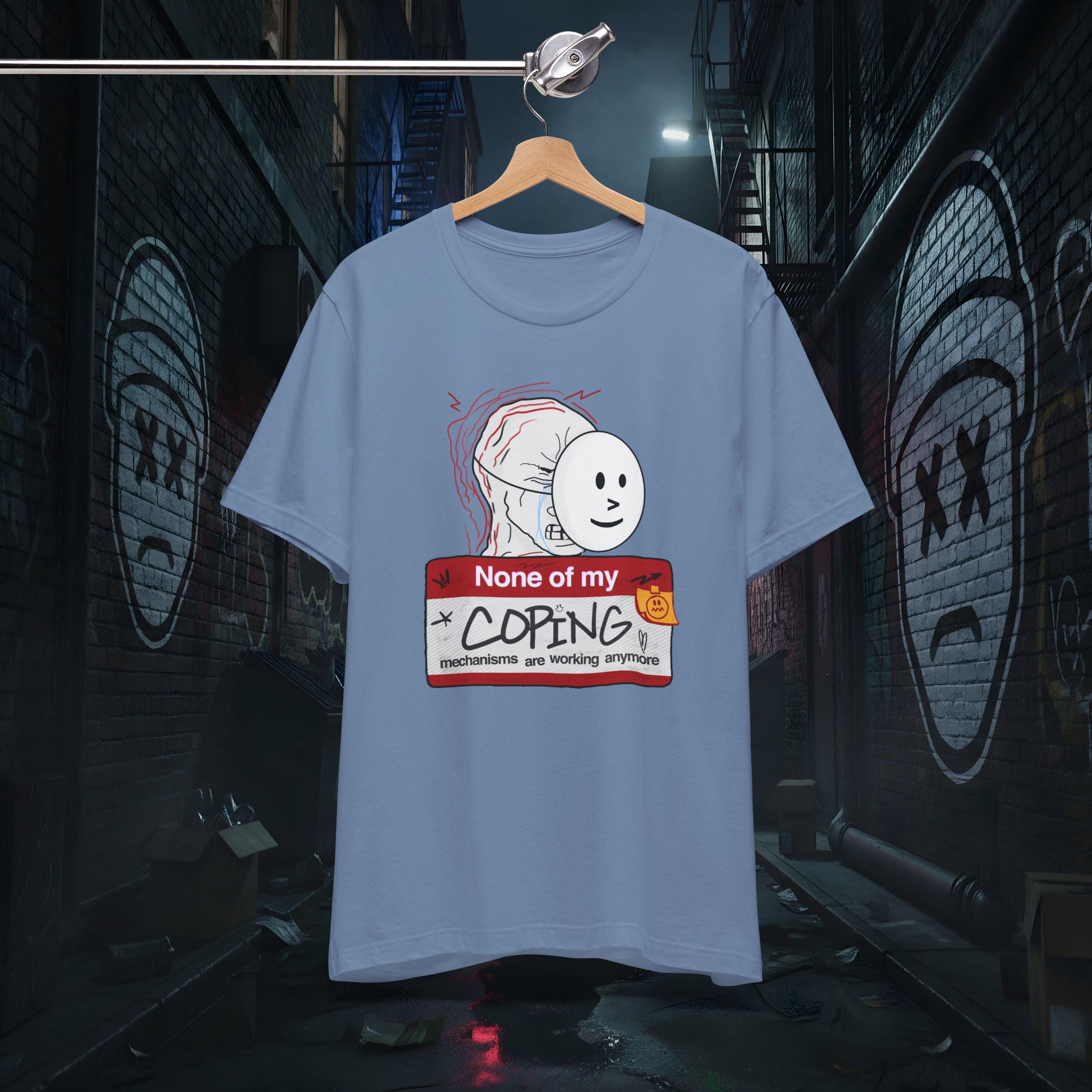 None Of My Coping Mechanisms Are Working - Premium Graphic Tee