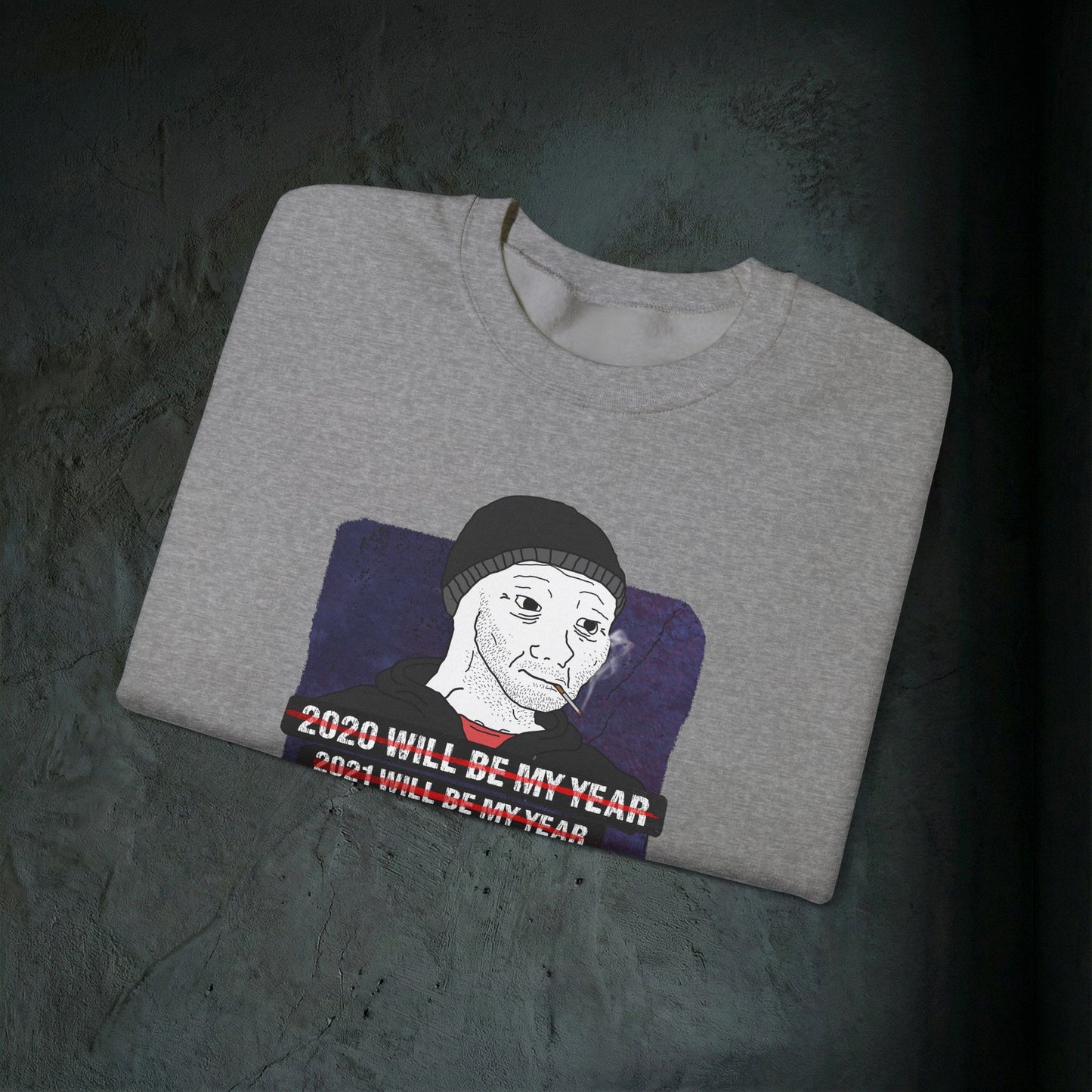 2026 Will Be My Year - Graphic Sweatshirt (Doomer Aesthetic)