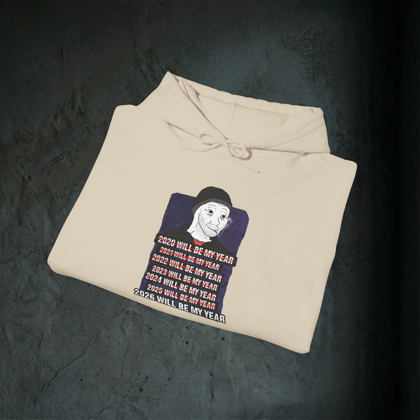 2026 Will Be My Year - Premium Graphic Hoodie (Doomer Aesthetic)