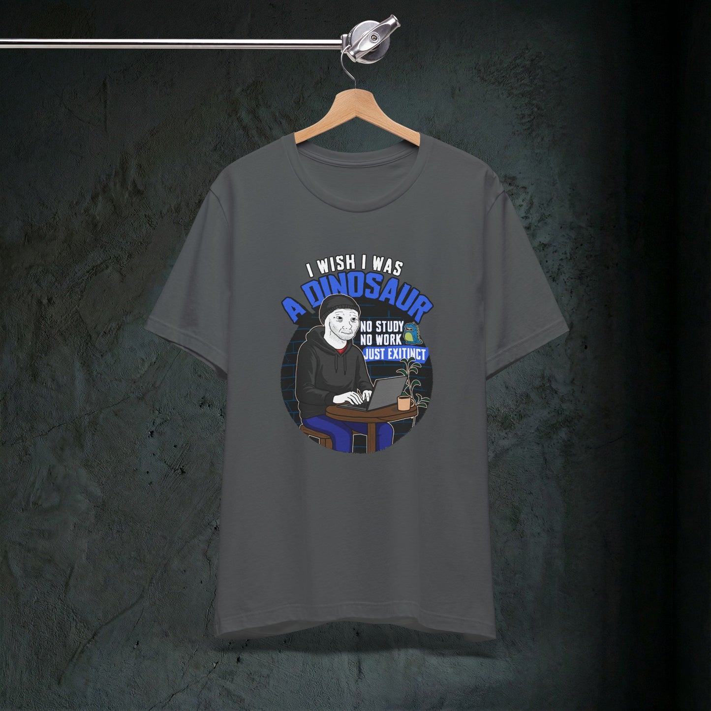 I Wish I Was A Dinosaur - Premium Graphic Tee (Doomer Aesthetic)