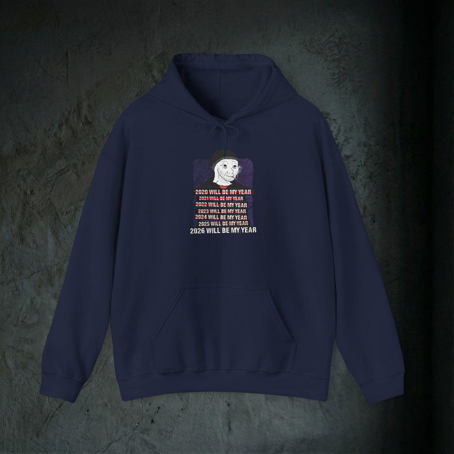 2026 Will Be My Year - Premium Graphic Hoodie (Doomer Aesthetic)