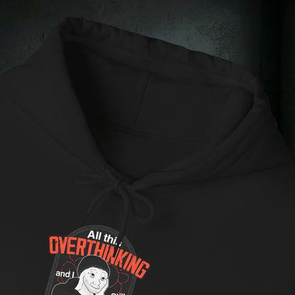 All This Overthinking - Graphic Hoodie