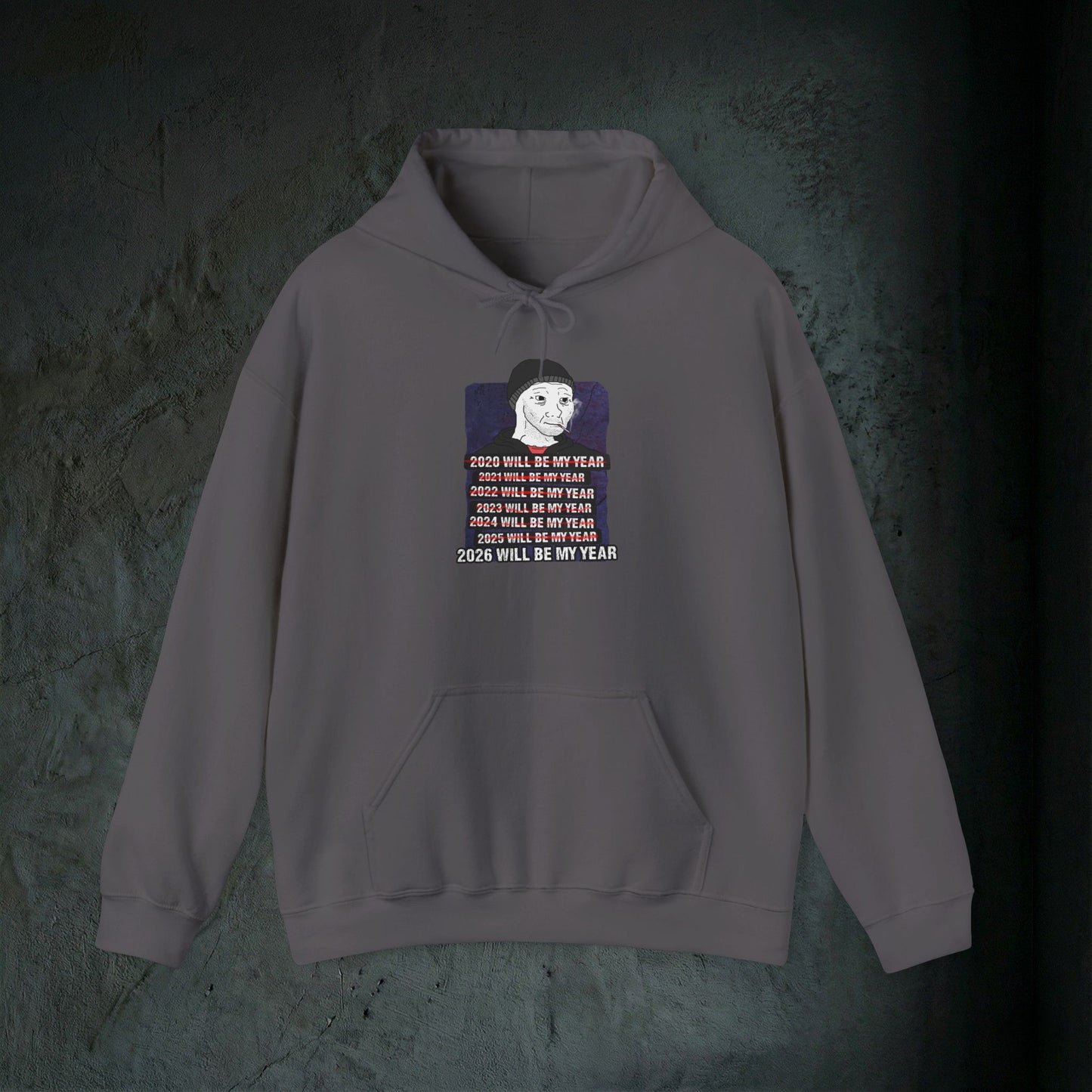 2026 Will Be My Year - Premium Graphic Hoodie (Doomer Aesthetic)