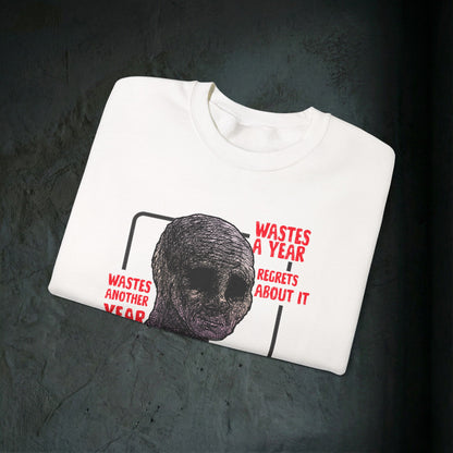 Wasted Another Year - Graphic Sweatshirt (Doomer Aesthetic)