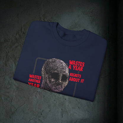 Wasted Another Year - Graphic Sweatshirt (Doomer Aesthetic)
