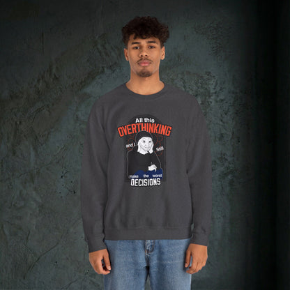 All This Overthinking - Graphic Sweatshirt