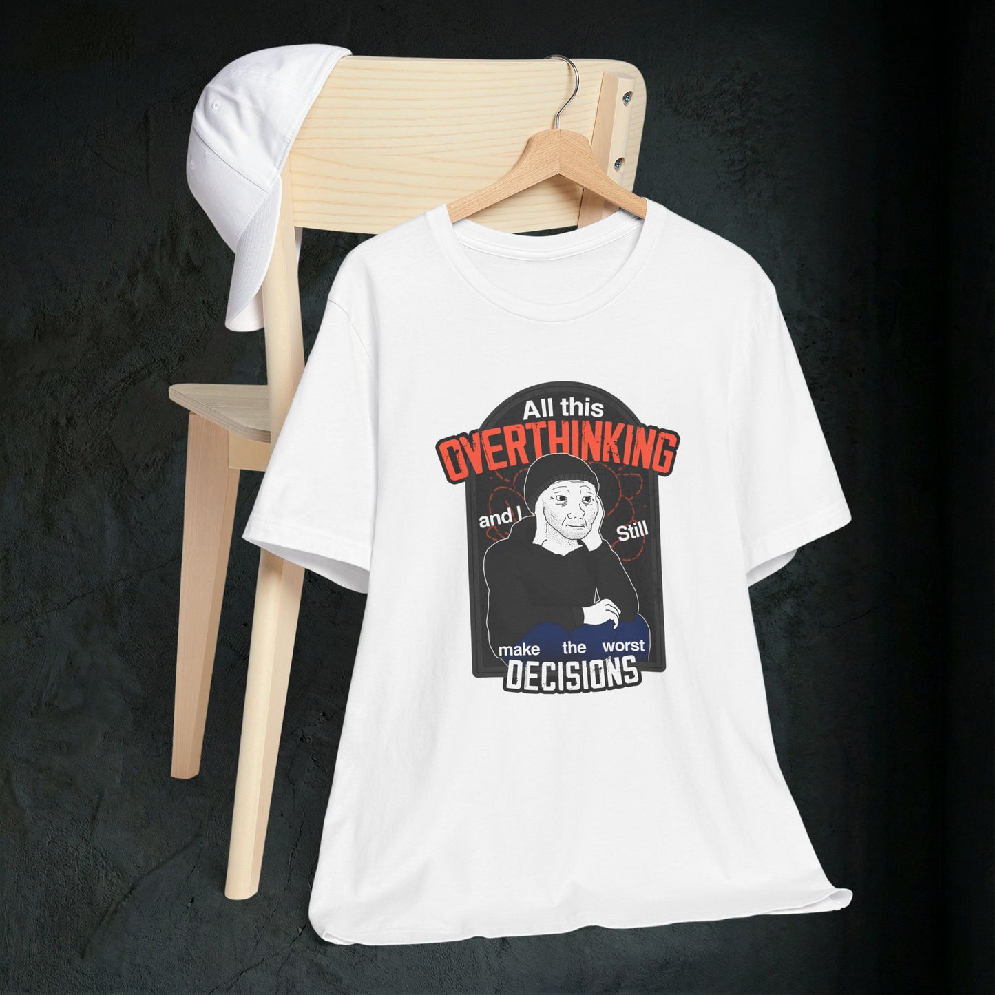 All This Overthinking - Graphic Tee