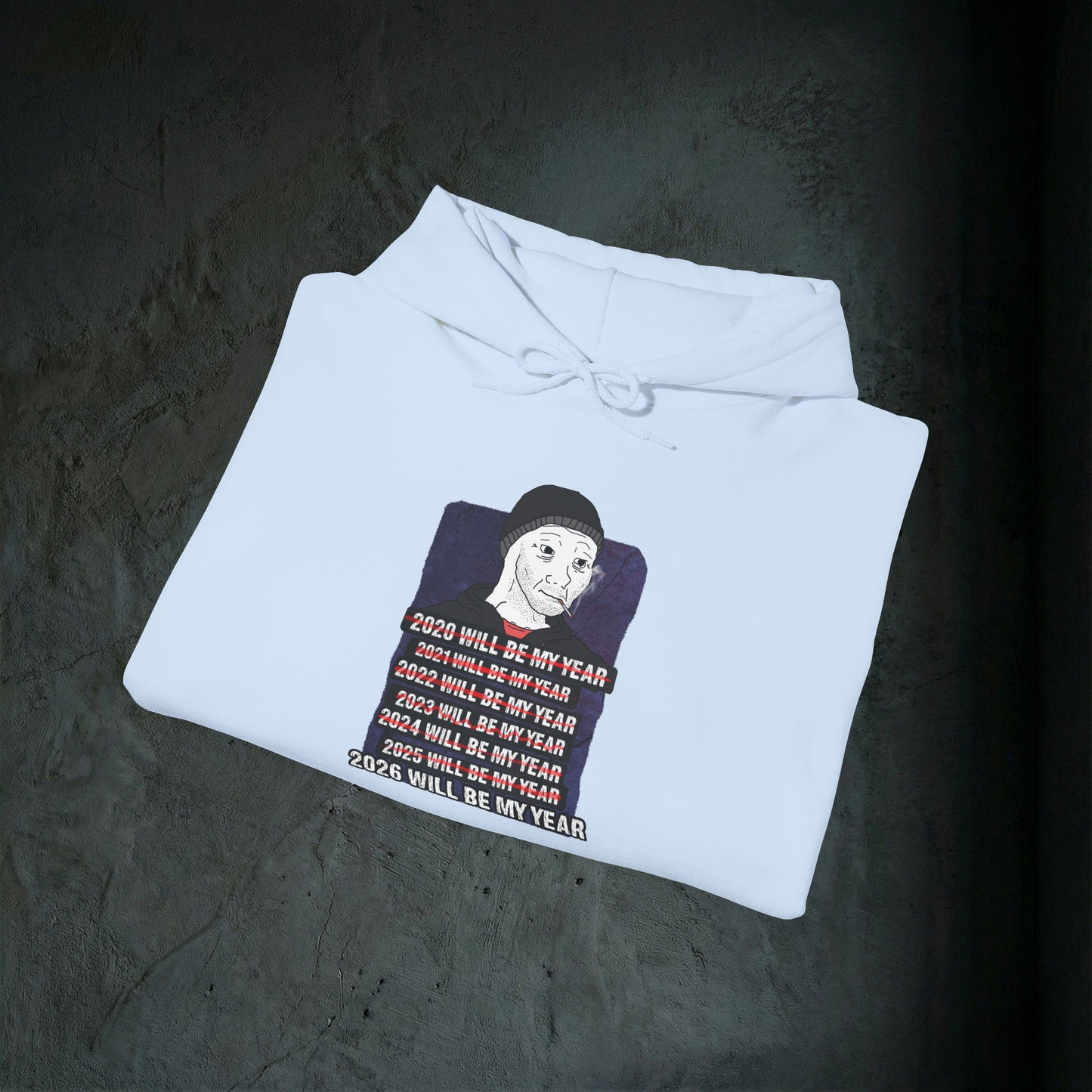 2026 Will Be My Year - Premium Graphic Hoodie (Doomer Aesthetic)
