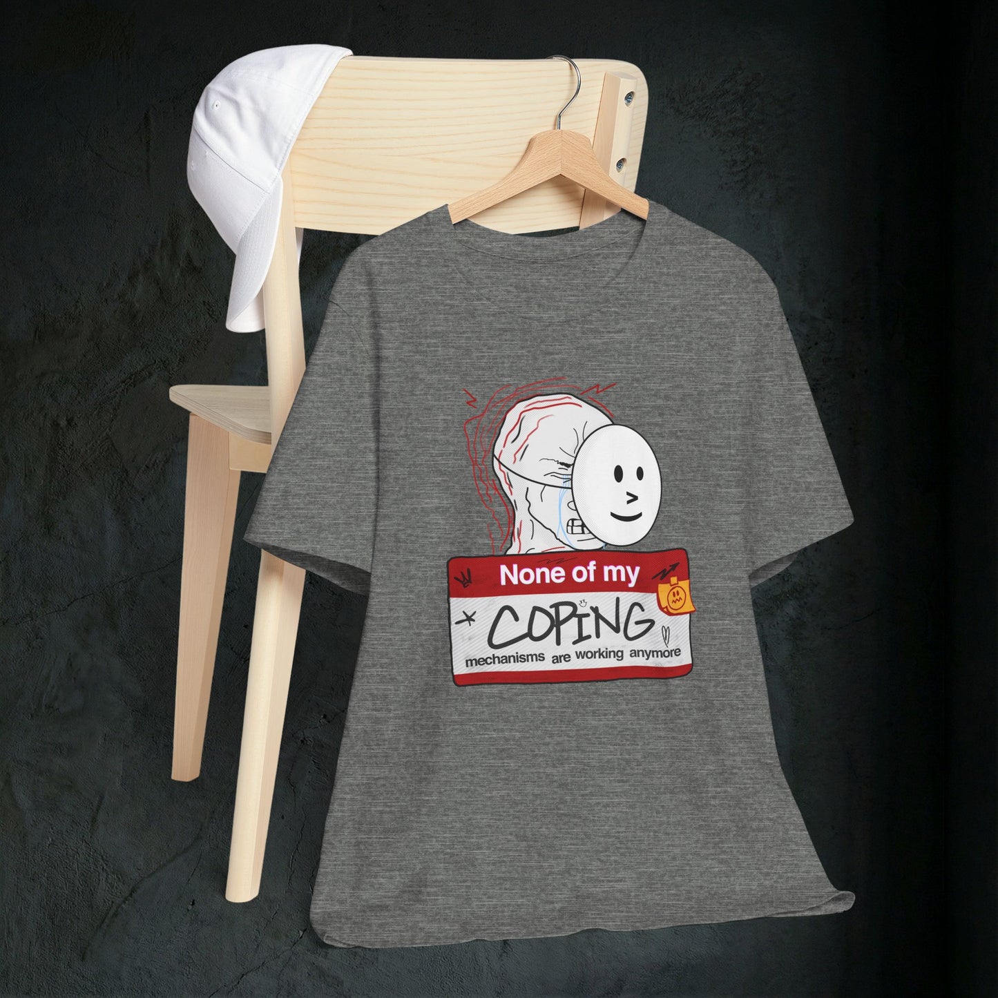 None Of My Coping Mechanisms Are Working - Premium Graphic Tee