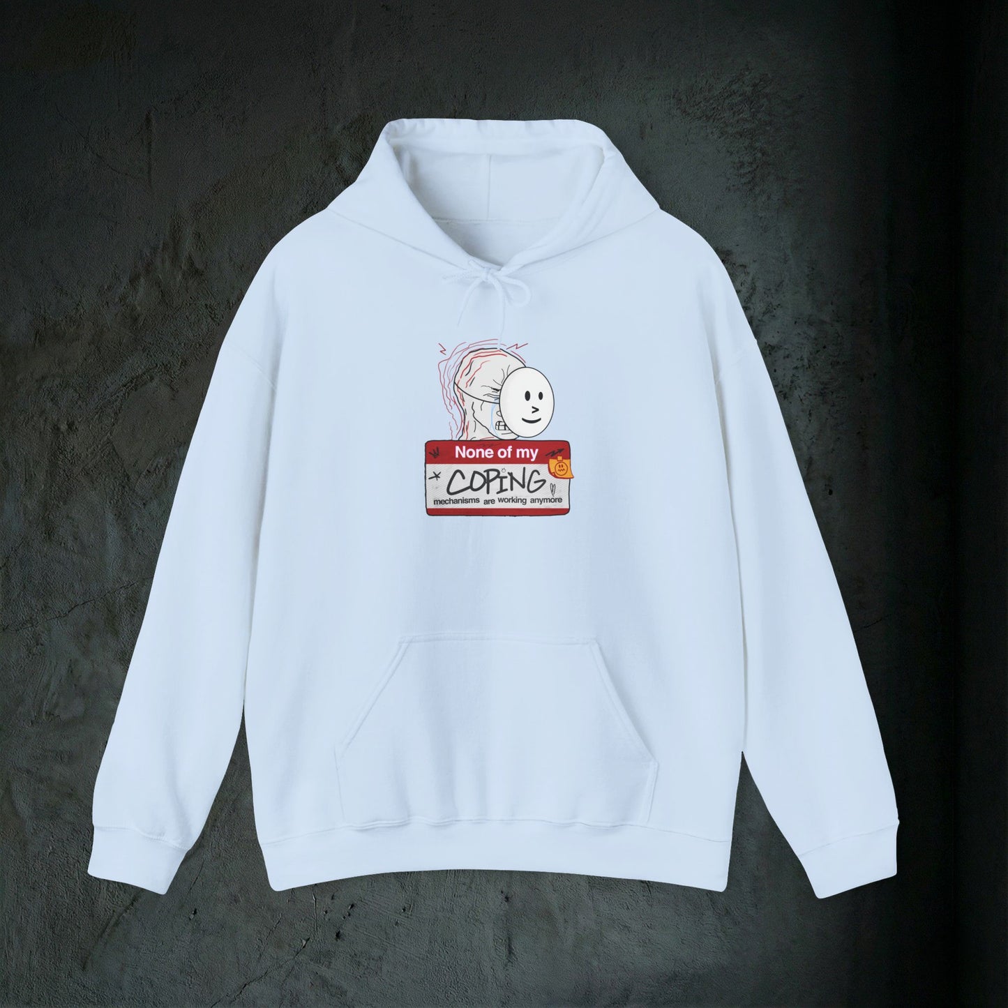 None Of My Coping Mechanisms Are Working - Premium Graphic Hoodie