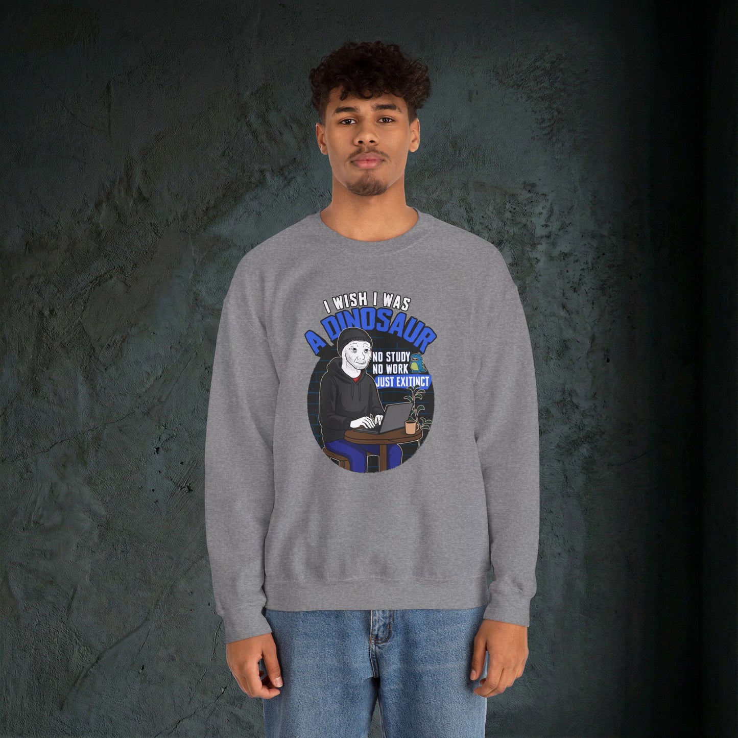 I Wish I Was A Dinosaur - Graphic Sweatshirt (Doomer Aesthetic)