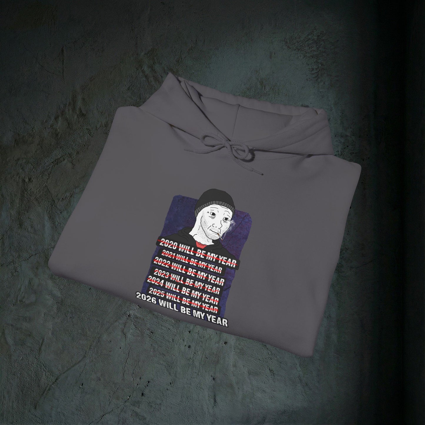 2026 Will Be My Year - Premium Graphic Hoodie (Doomer Aesthetic)