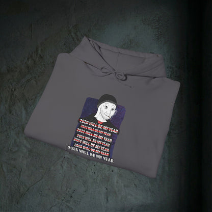 2026 Will Be My Year - Premium Graphic Hoodie (Doomer Aesthetic)