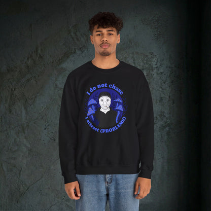 The Problem Magnet Sweatshirt