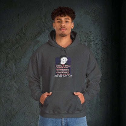 2026 Will Be My Year - Premium Graphic Hoodie (Doomer Aesthetic)