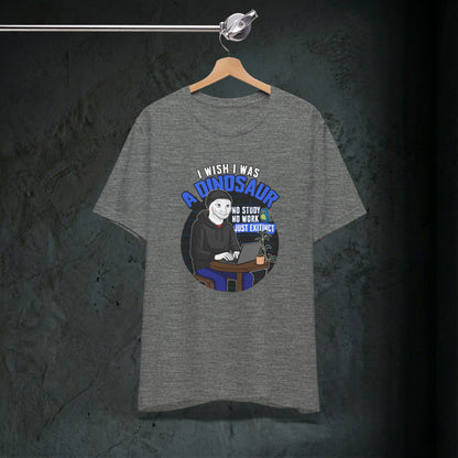 I Wish I Was A Dinosaur - Premium Graphic Tee (Doomer Aesthetic)
