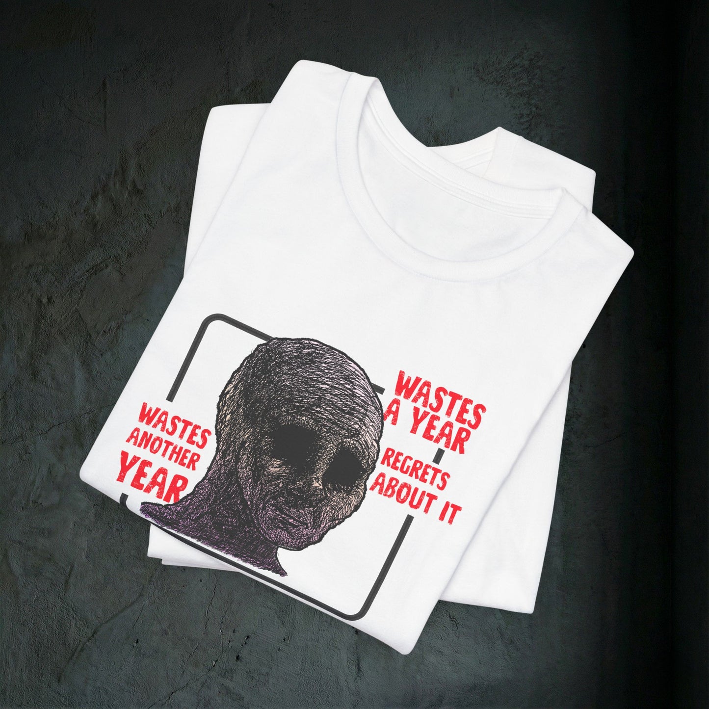 Wastes A Year Graphic Tee