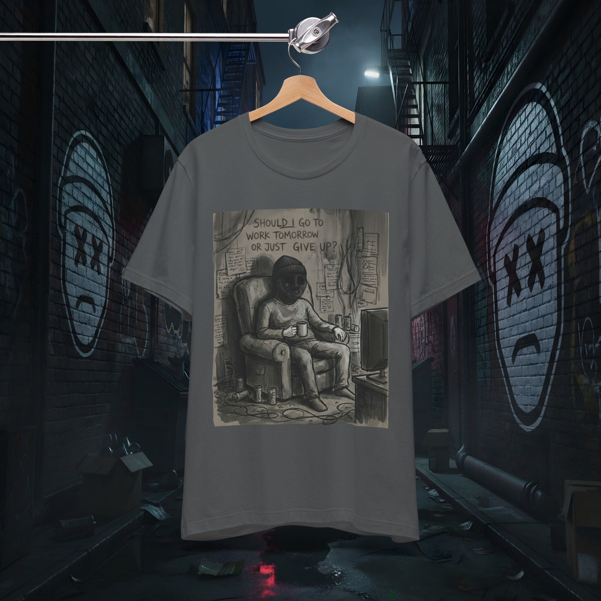 Should I Go To Work or Just Give Up - Graphic Tee