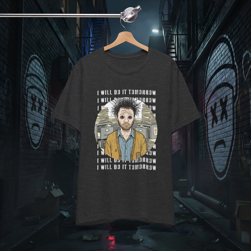 I Will Do It Tomorrow - Doomer Graphic Tee