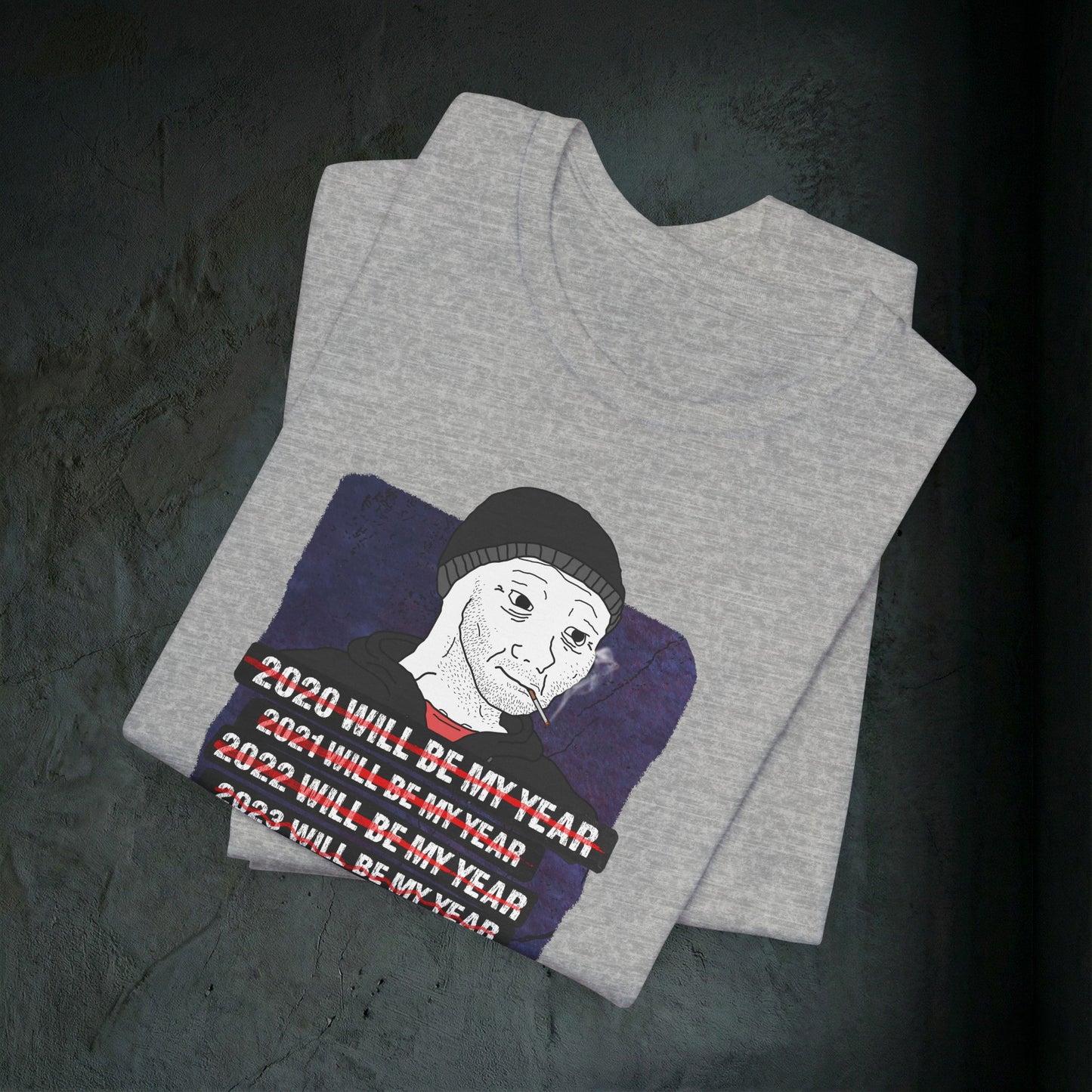 2026 Will Be My Year - Premium Graphic Tee (Doomer Aesthetic)