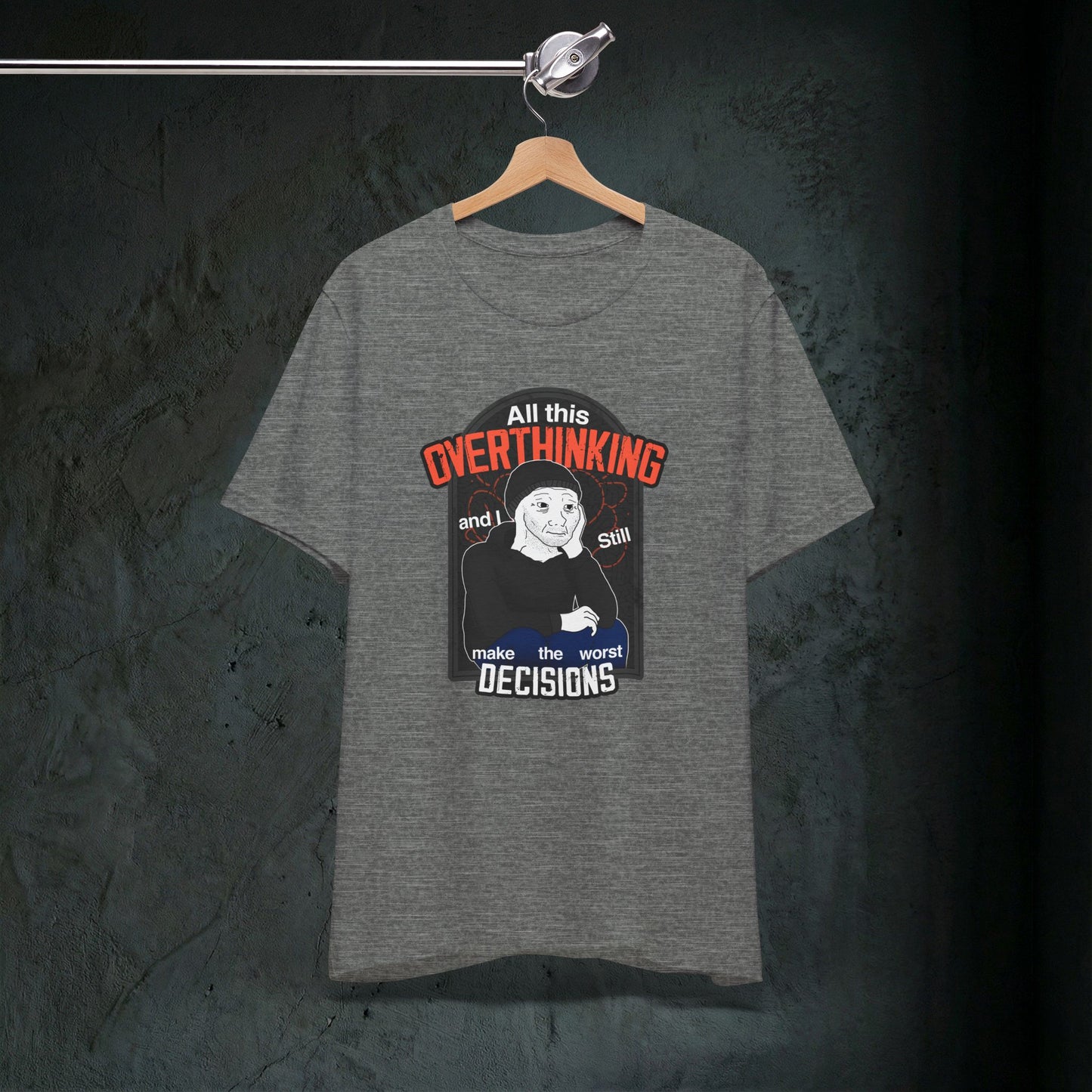 All This Overthinking - Graphic Tee