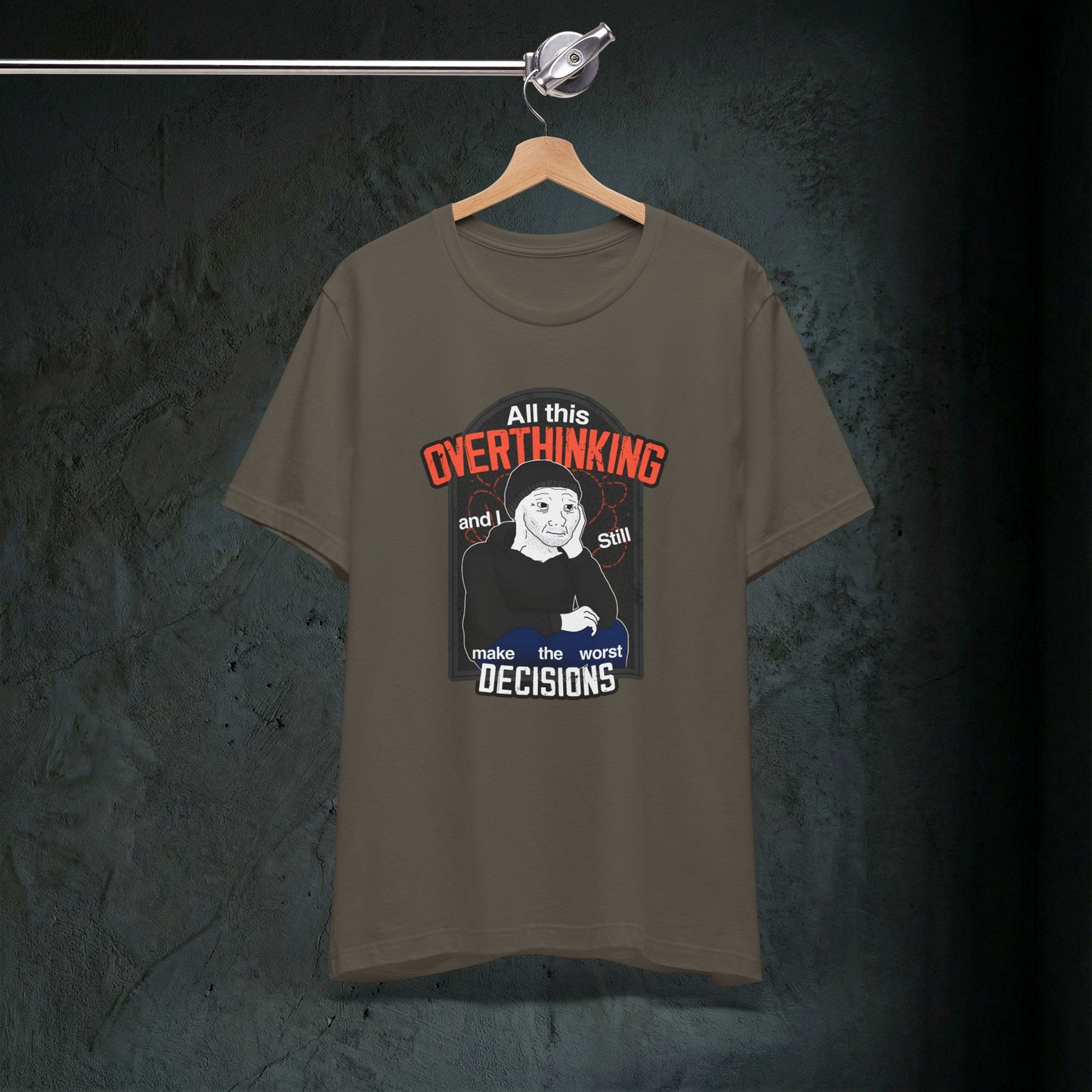 All This Overthinking - Graphic Tee