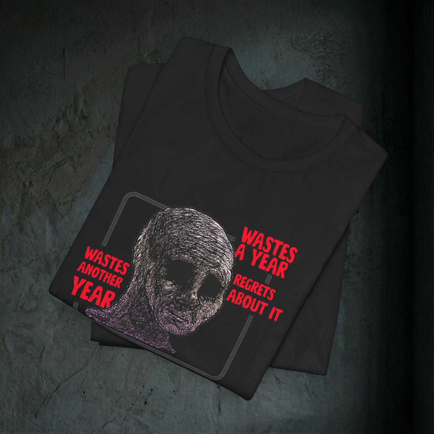 Wastes A Year Graphic Tee