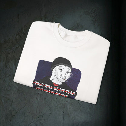 2026 Will Be My Year - Graphic Sweatshirt (Doomer Aesthetic)