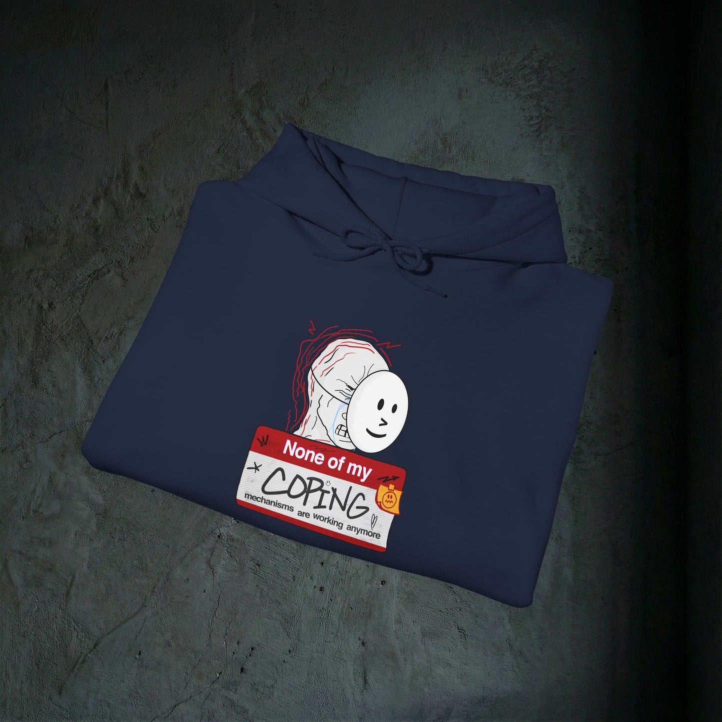 None Of My Coping Mechanisms Are Working - Premium Graphic Hoodie