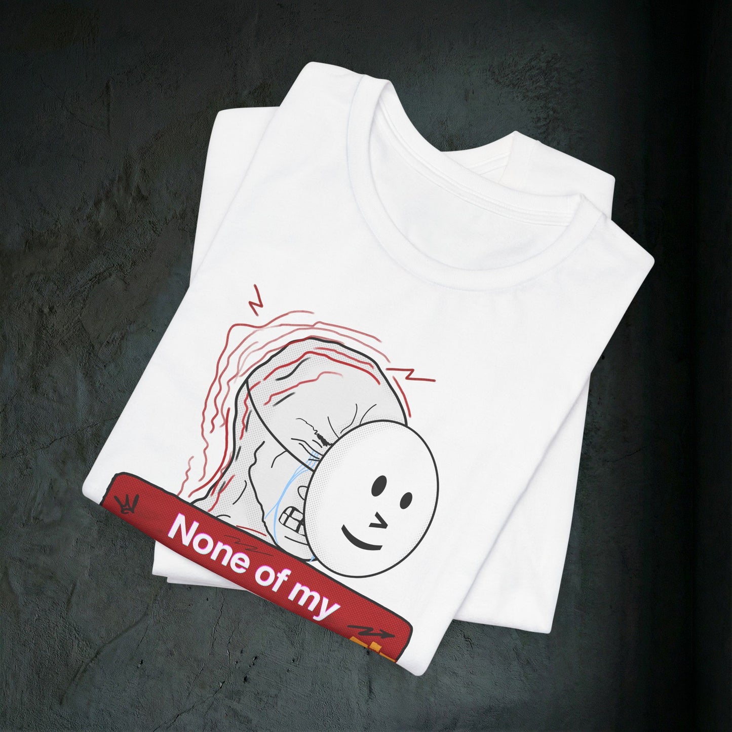 None Of My Coping Mechanisms Are Working - Premium Graphic Tee