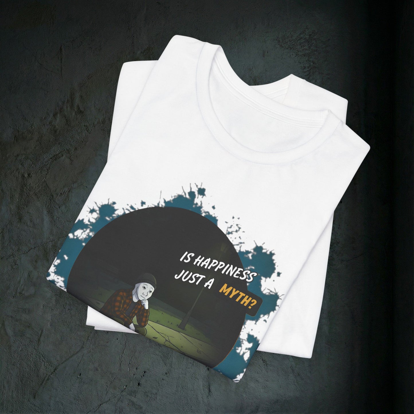 Is Happiness Just A Myth? - Premium Graphic Tee