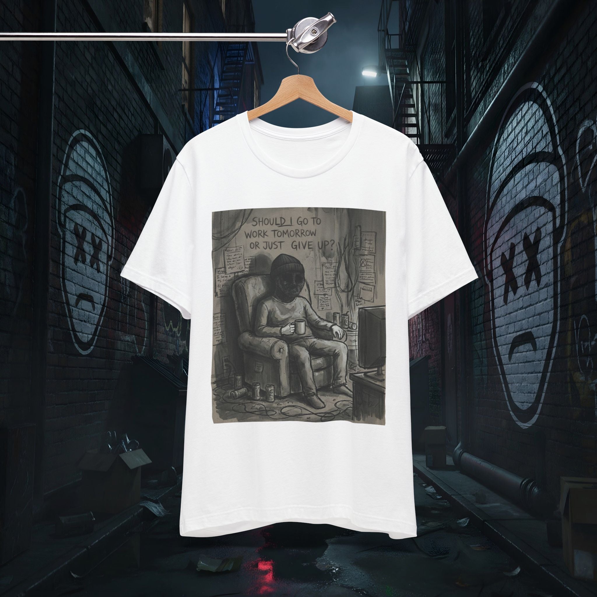 Should I Go To Work or Just Give Up - Graphic Tee