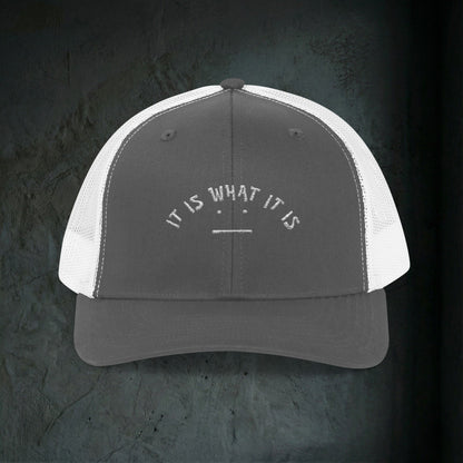 'It Is What It Is' Snapback Trucker Cap