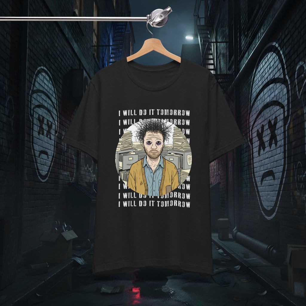 I Will Do It Tomorrow - Doomer Graphic Tee
