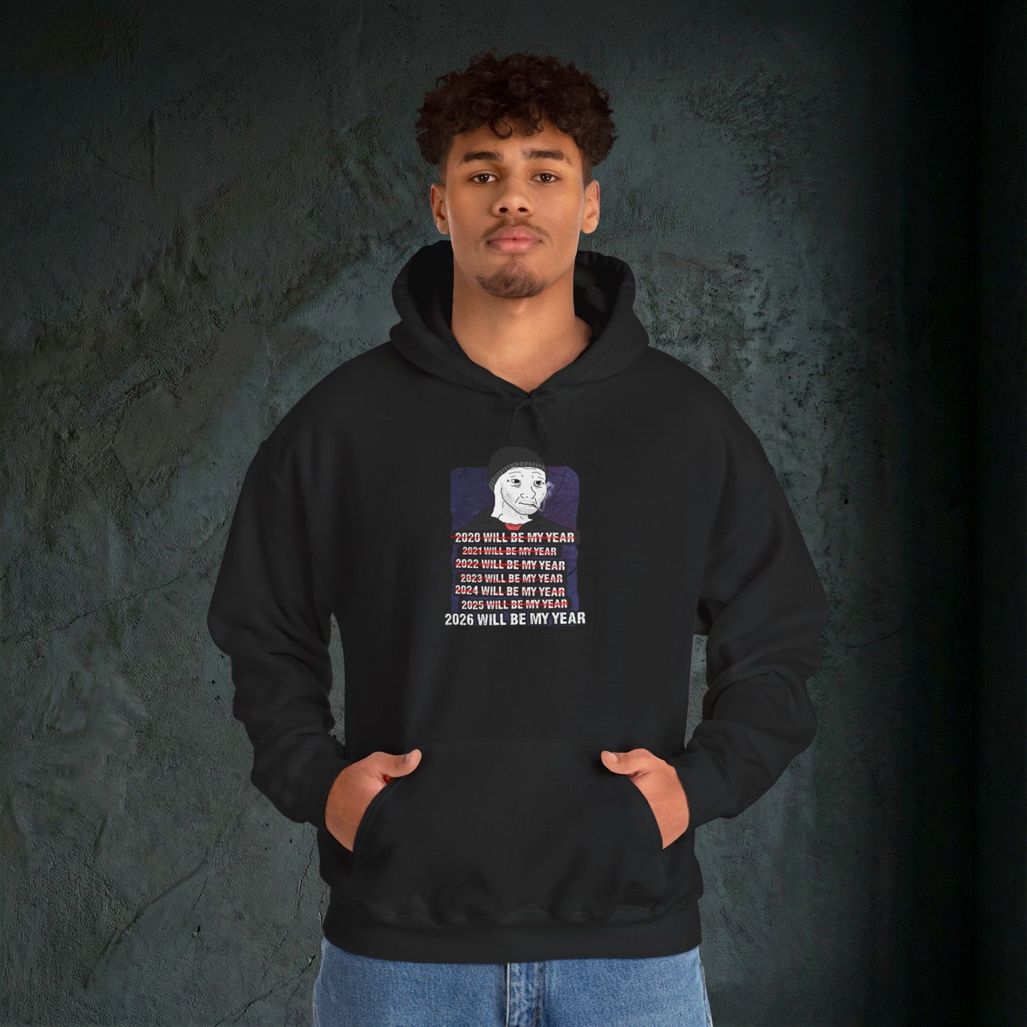 2026 Will Be My Year - Premium Graphic Hoodie (Doomer Aesthetic)