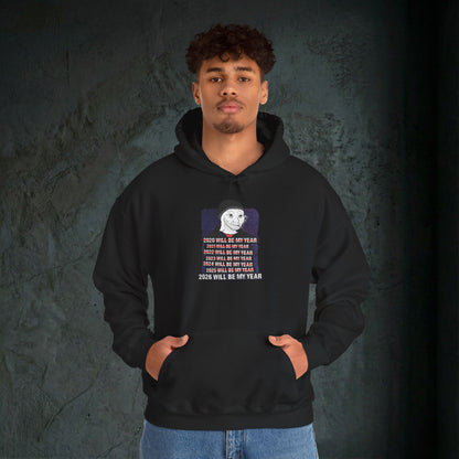 2026 Will Be My Year - Premium Graphic Hoodie (Doomer Aesthetic)