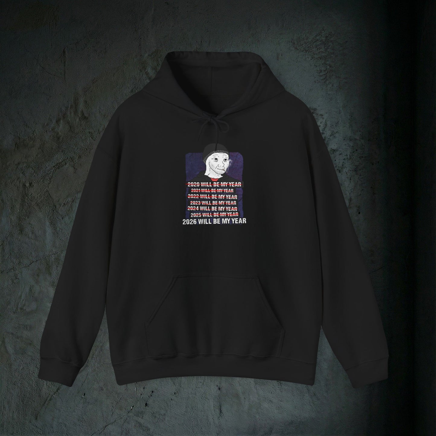 2026 Will Be My Year - Premium Graphic Hoodie (Doomer Aesthetic)