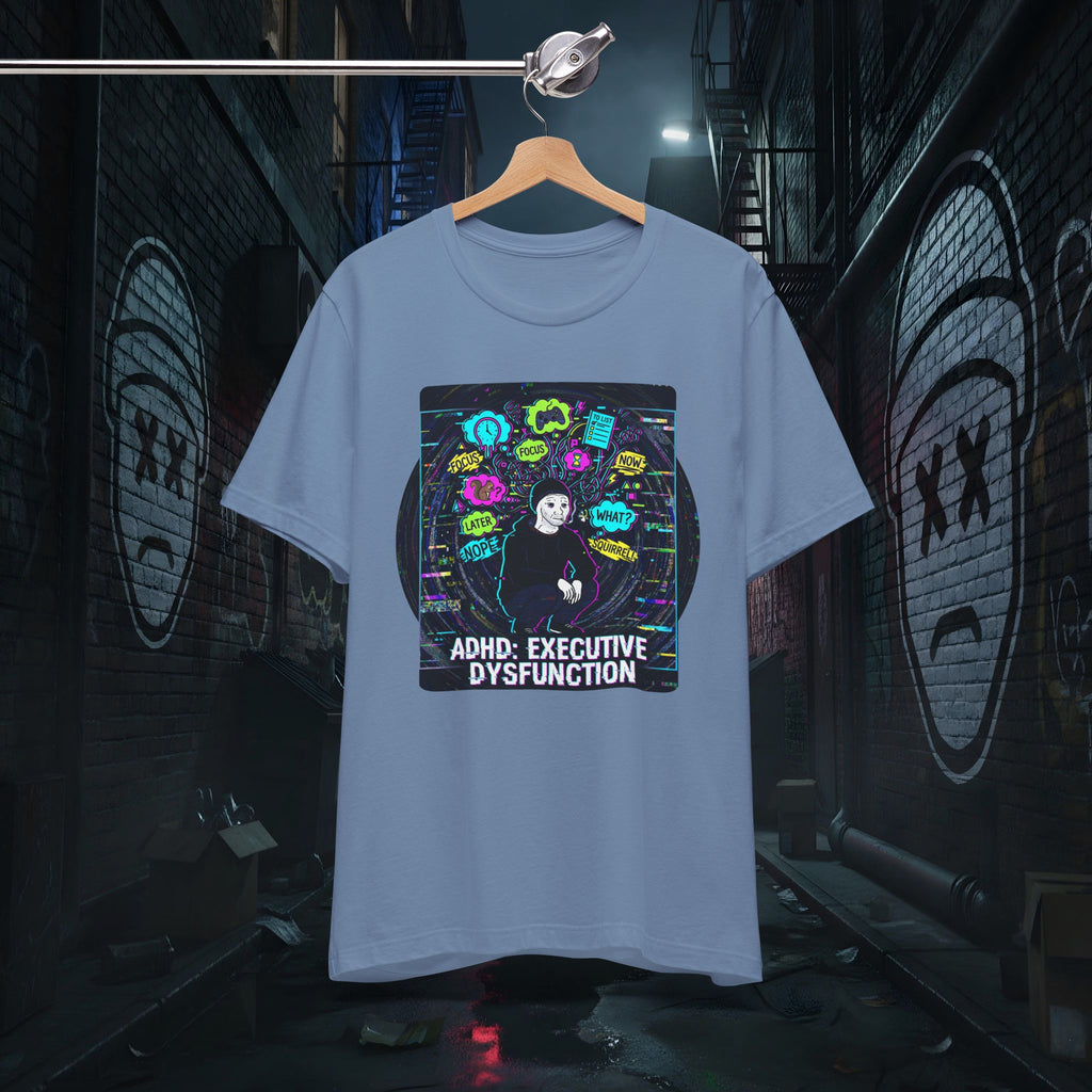 ADHD Executive Dysfunction - Premium Graphic Tee