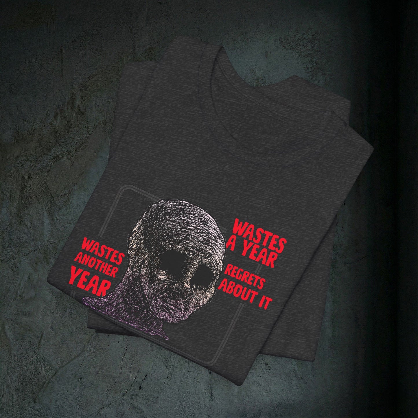 Wastes A Year Graphic Tee