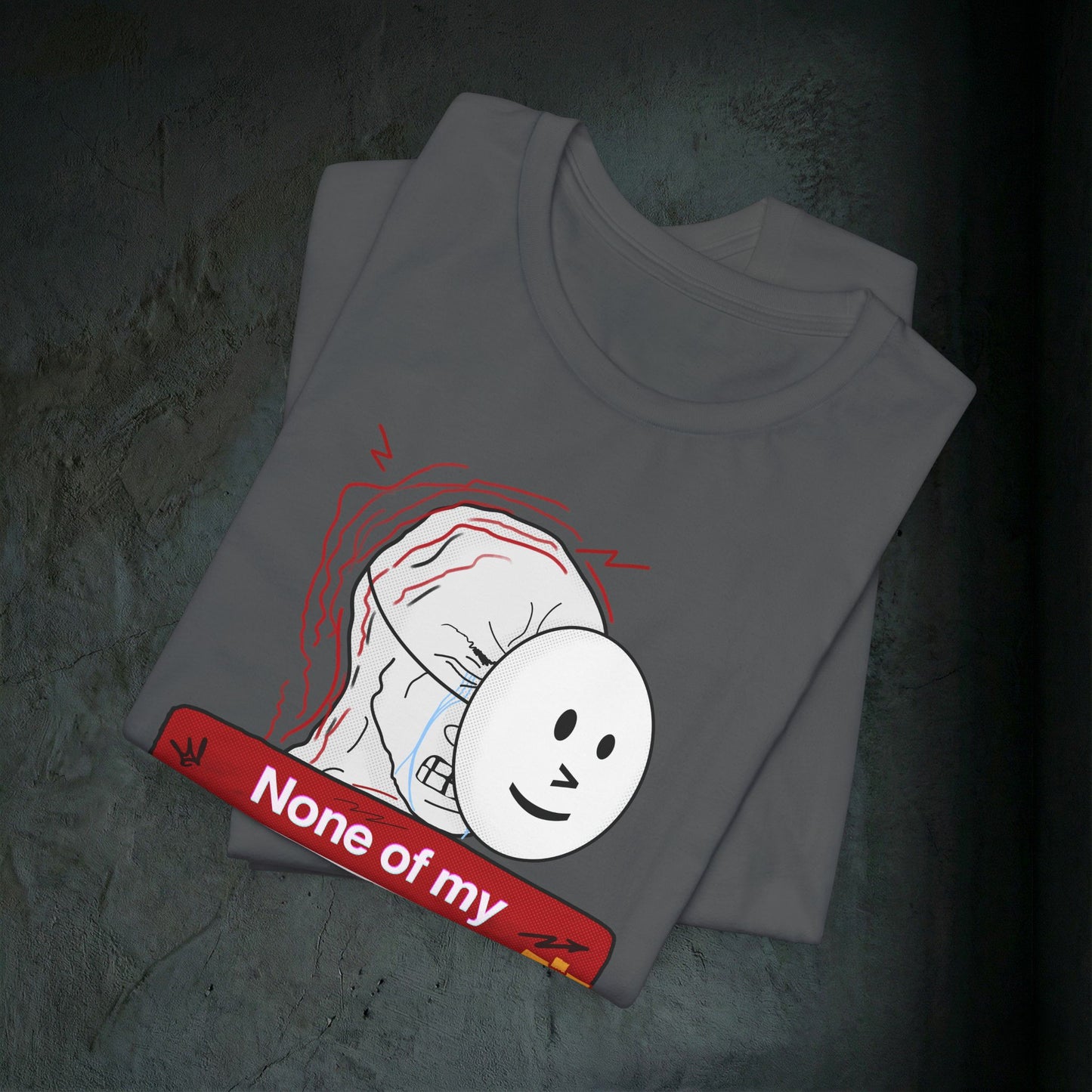 None Of My Coping Mechanisms Are Working - Premium Graphic Tee