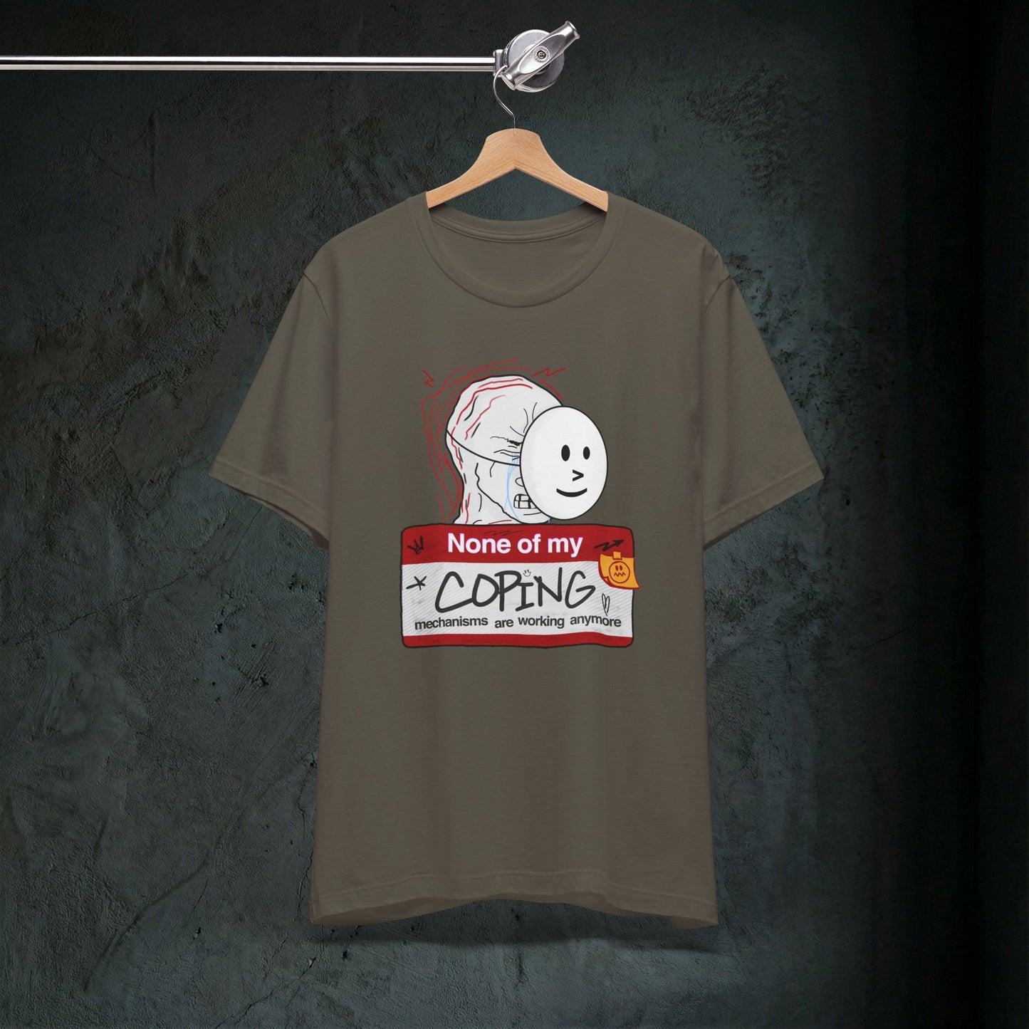 None Of My Coping Mechanisms Are Working - Premium Graphic Tee