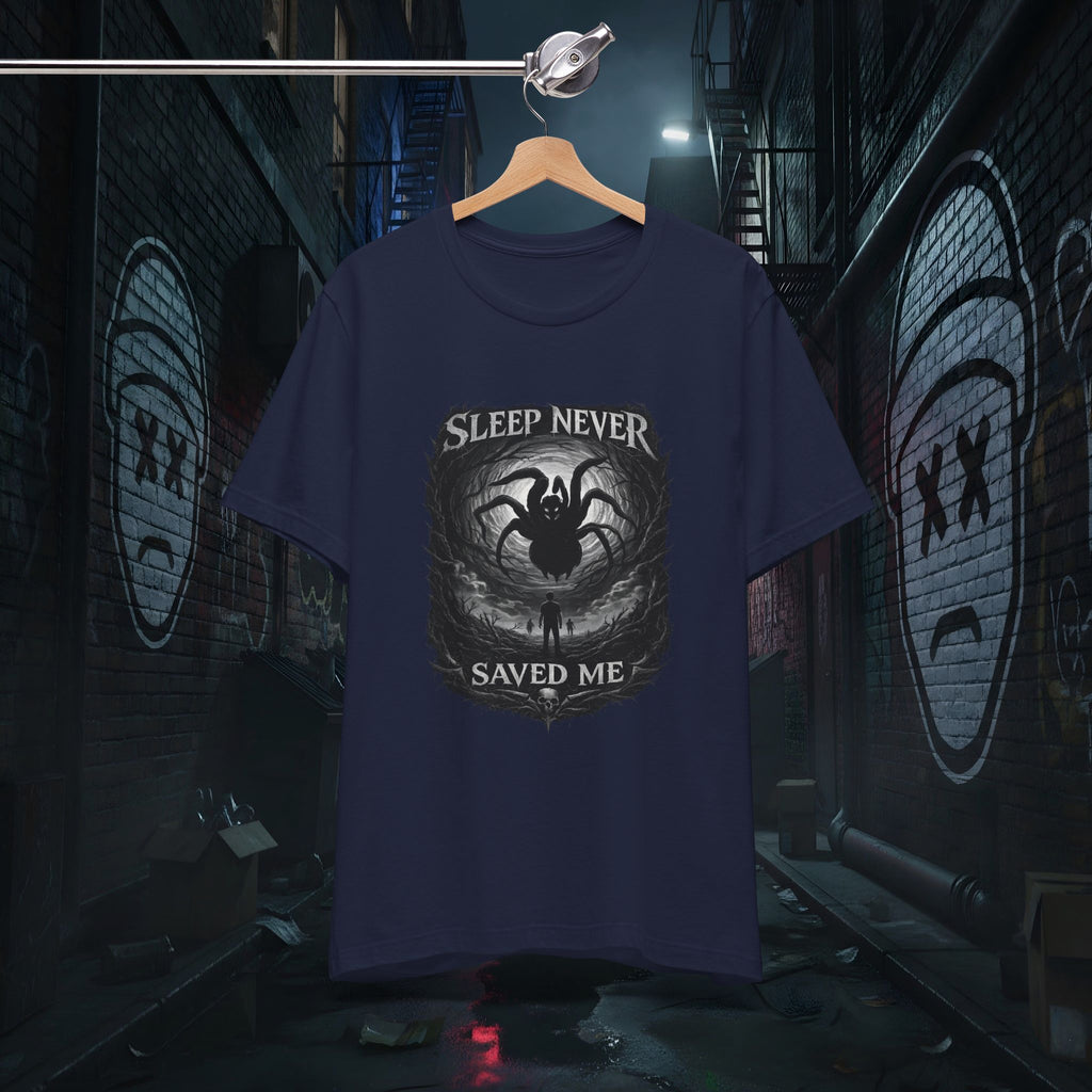 Sleep Never Saved Me - Dark Graphic Tee