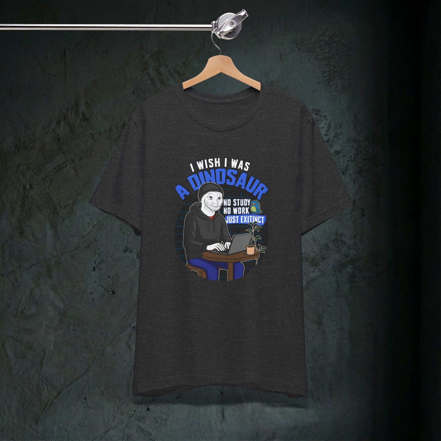 I Wish I Was A Dinosaur - Premium Graphic Tee (Doomer Aesthetic)